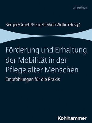 cover image of Förderung und Erhaltung der Mobilität in der Pflege alter Menschen